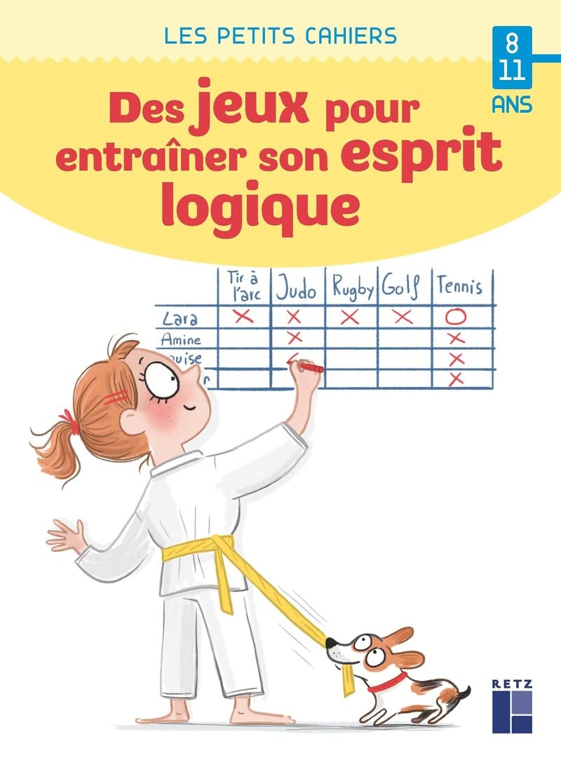 Des jeux pour entrainer son esprit logique - 8-11 ans book