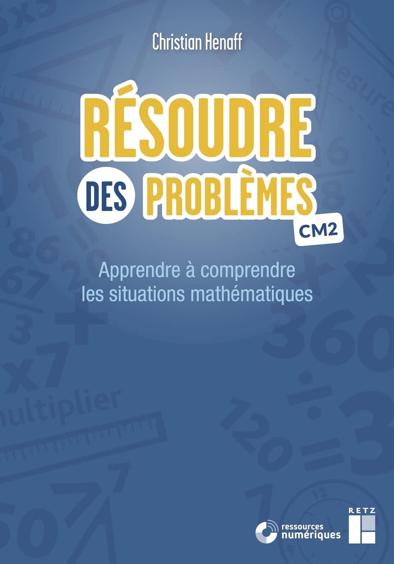 Résoudre des problèmes CM2: Apprendre à comprendre les situations mathématiques Education & Training