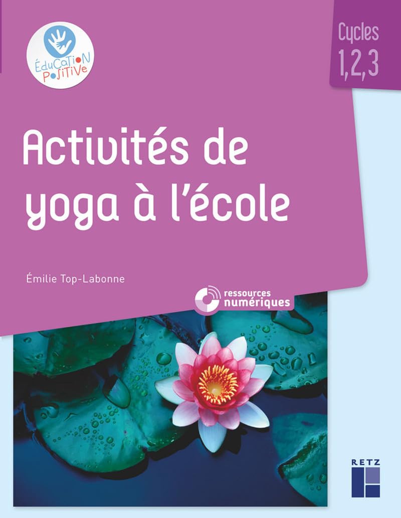 Activités de yoga en classe maternelle et élémentaire + ressources numériques book