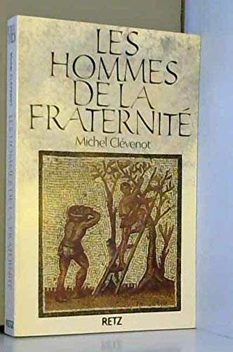 Les Hommes de la fraternité. Vol. 1 book