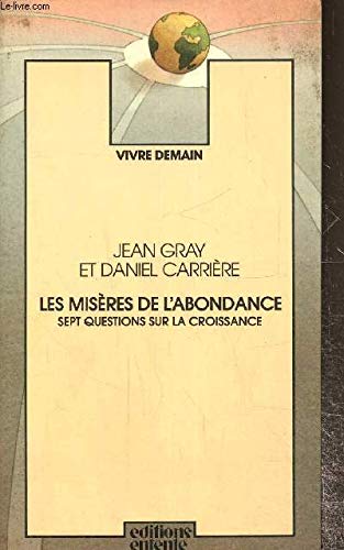 Les Misères de l'abondance : sept questions sur la croissance book