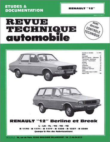Renault 12 - berline et break L-LN-TL-TN-TR-TS... (jusqu'à fin de fabication) book