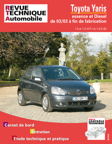 Revue technique automobile, n° 691.1. Toyota Yaris 1.0 et 1.2 VVT-I 03/2003 book