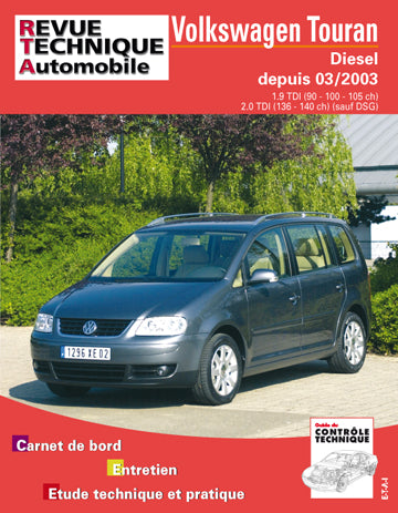 Revue technique automobile, n° 693.1. VW Touran 1.9 et 2.0 TDI 04/2003 book