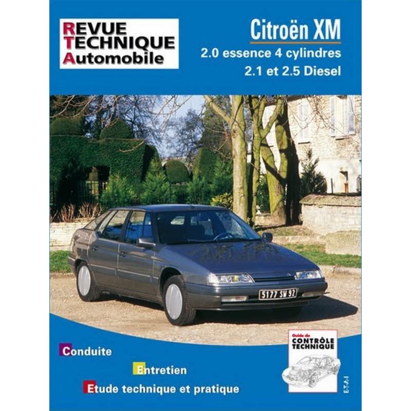 Revue technique de l'Automobile numéro 701.1 : Citroën XM, 4 cylindres essence et diesel, 1990 book