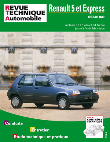 Revue technique automobile, n° 711.2. Renault 5 et Express, moteurs esence. 0.9 à 1.4 (sauf GT turbo) jusqu'à fin de fabrication Books