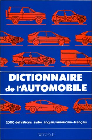 Dictionnaire de l'automobile : Français-Anglais-Américain Books