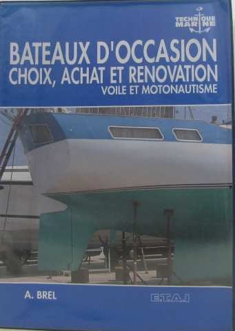 L'achat, le choix et le reconditionnement d'un bateau d'occasion Books