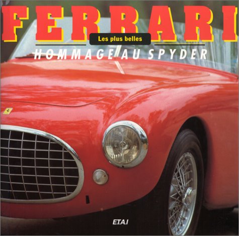 Ferrari - hommage au Spyder book
