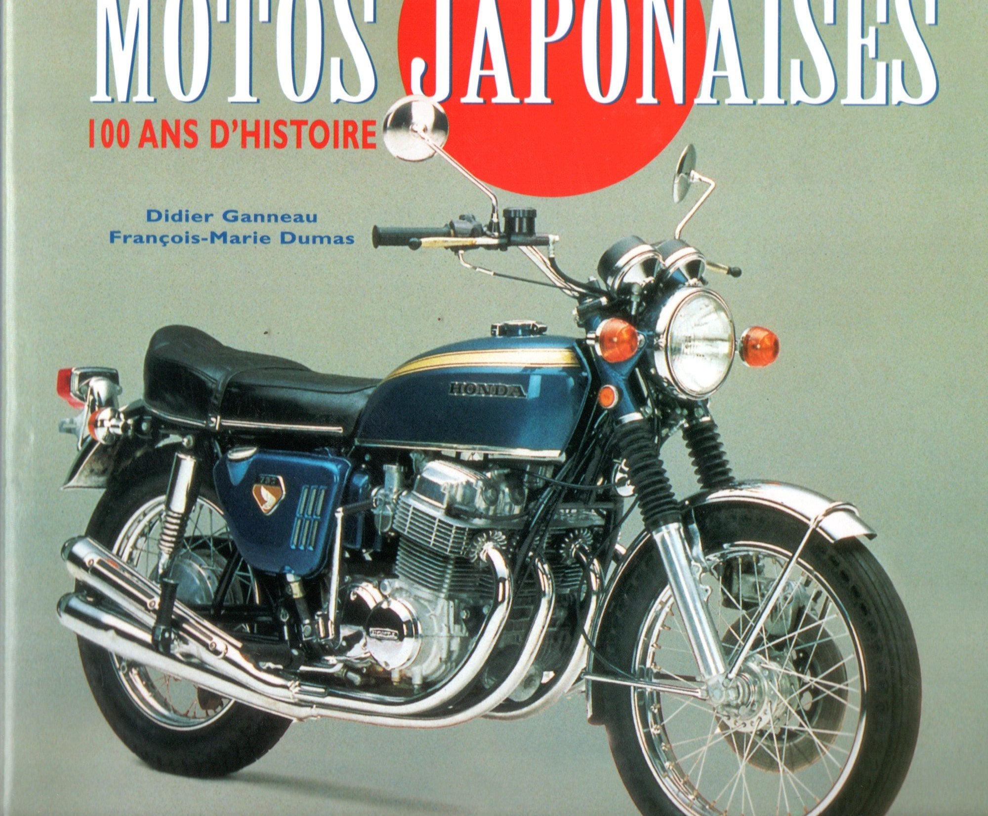 Motos Japonaises. 100 Ans D'Histoire Leisure & Fun