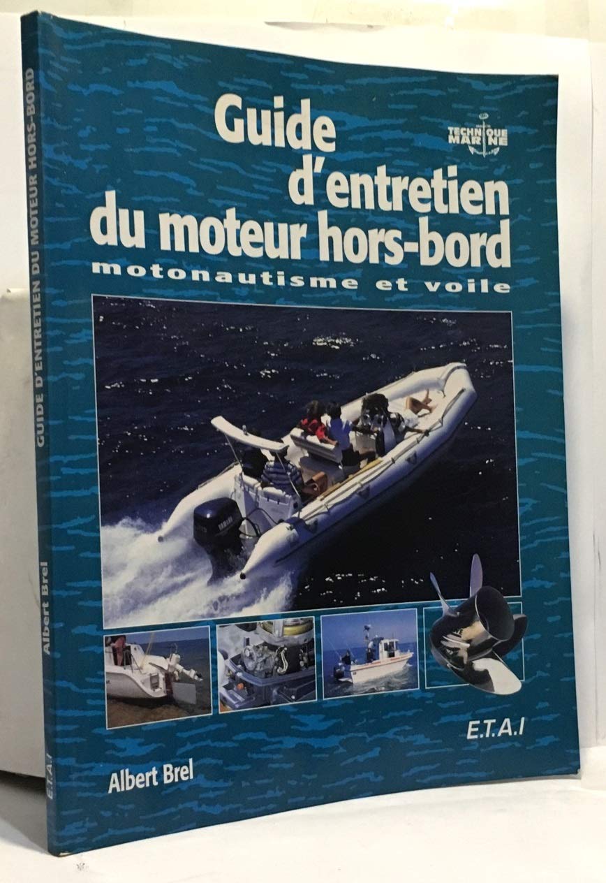 Guide d'entretien du moteur hors-bord : Motonautisme et Voile Books