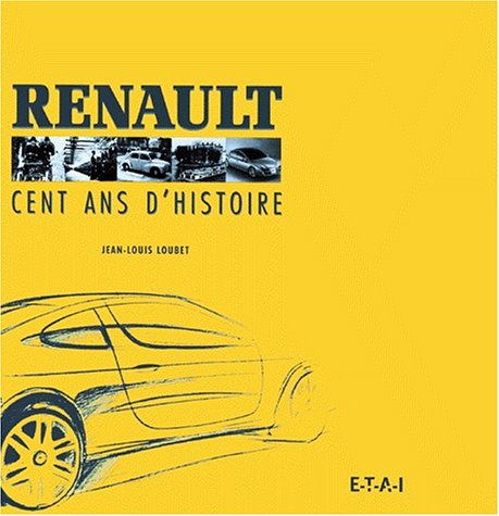 Renault: Cent ans d'histoire Leisure & Fun