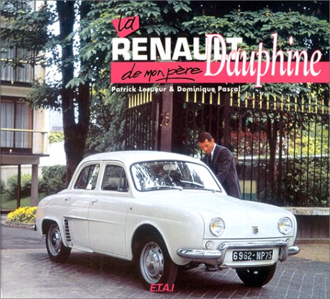 La Renault Dauphine de mon père book