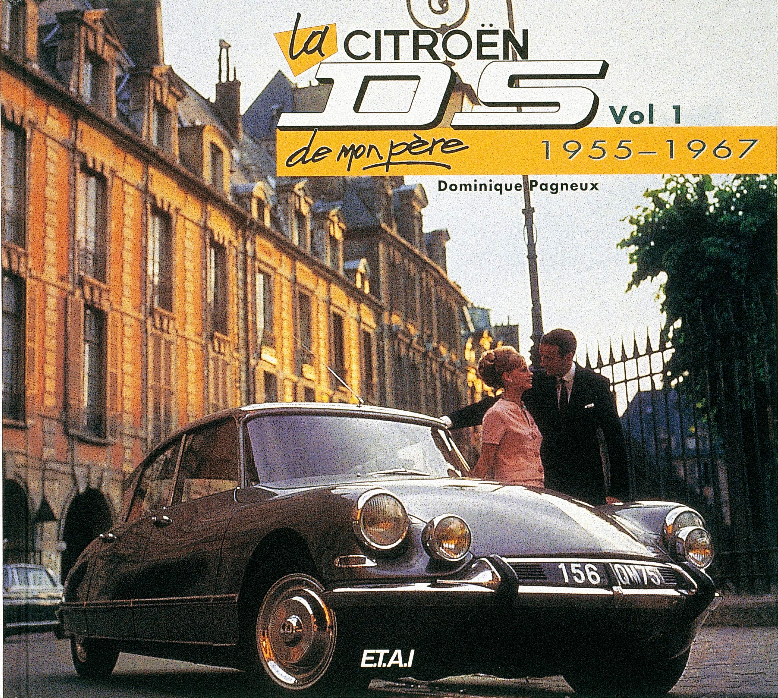 La Citroën DS de mon père: 1955-1967 book
