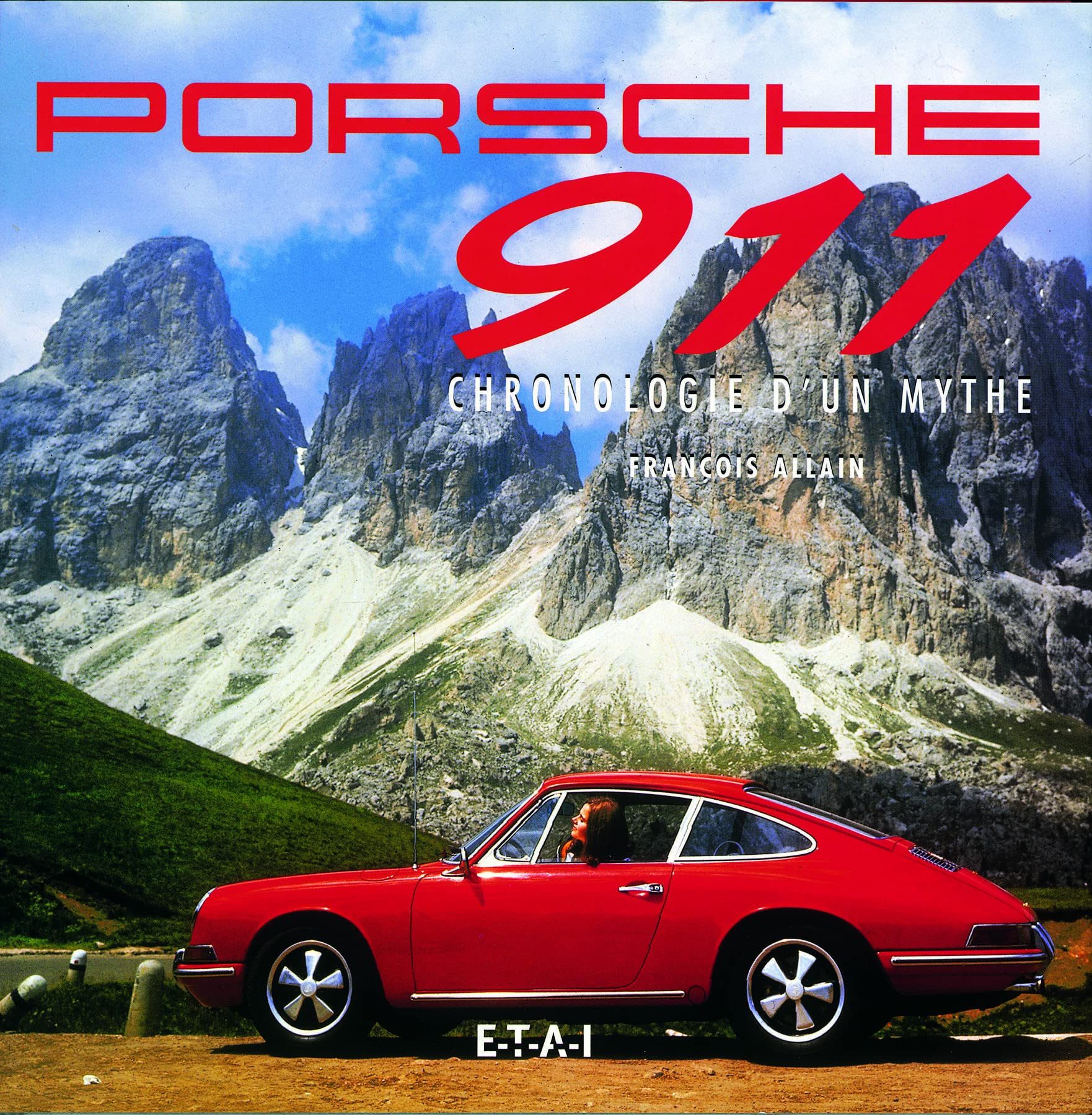 Porsche 911 - chronologie d'un mythe book