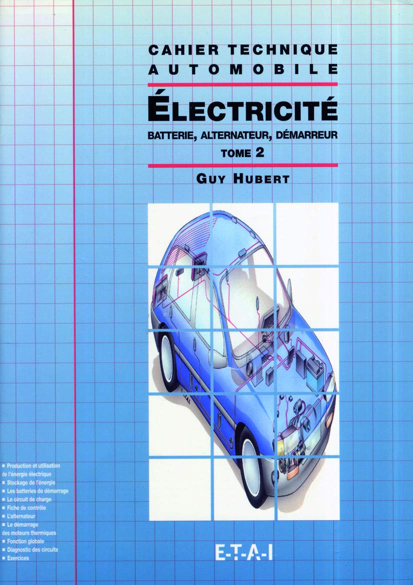 Électricité: Batterie, alternateur, démarreur (Tome 2) Books