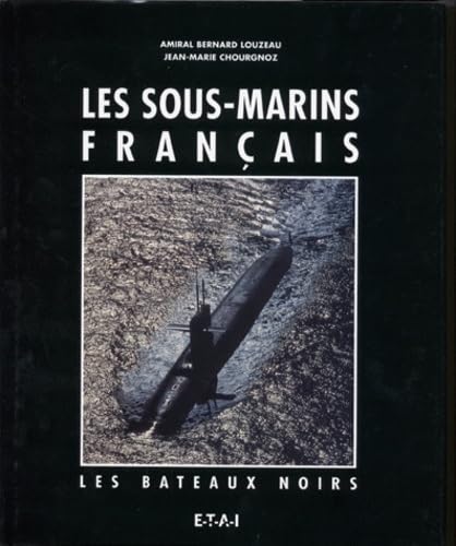 Les sous-marins français - les bateaux noirs book