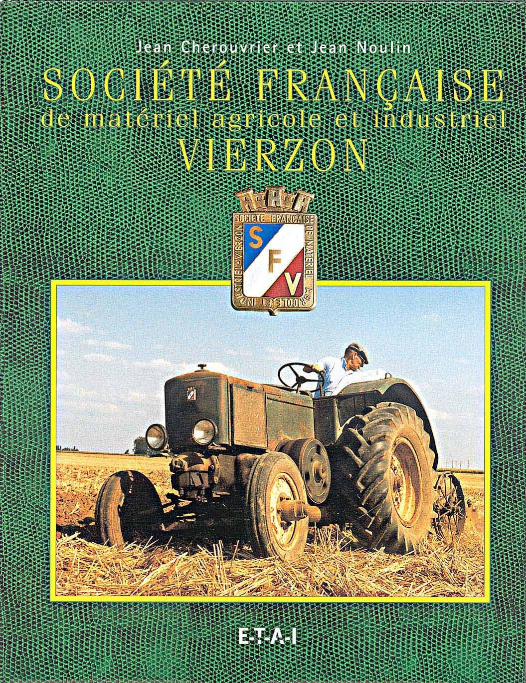 Société française de matériel agricole et industriel - Vierzon book
