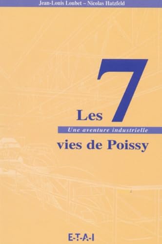 Les 7 Vies De Poissy. Une Aventure Industrielle Books
