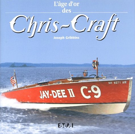 L'âge d'or des Chris-Craft - 1922-1942 book
