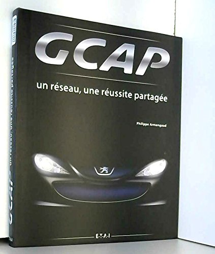 GCAP, UN RÉSEAU, UNE RÉUSSITE PARTAGÉE Books