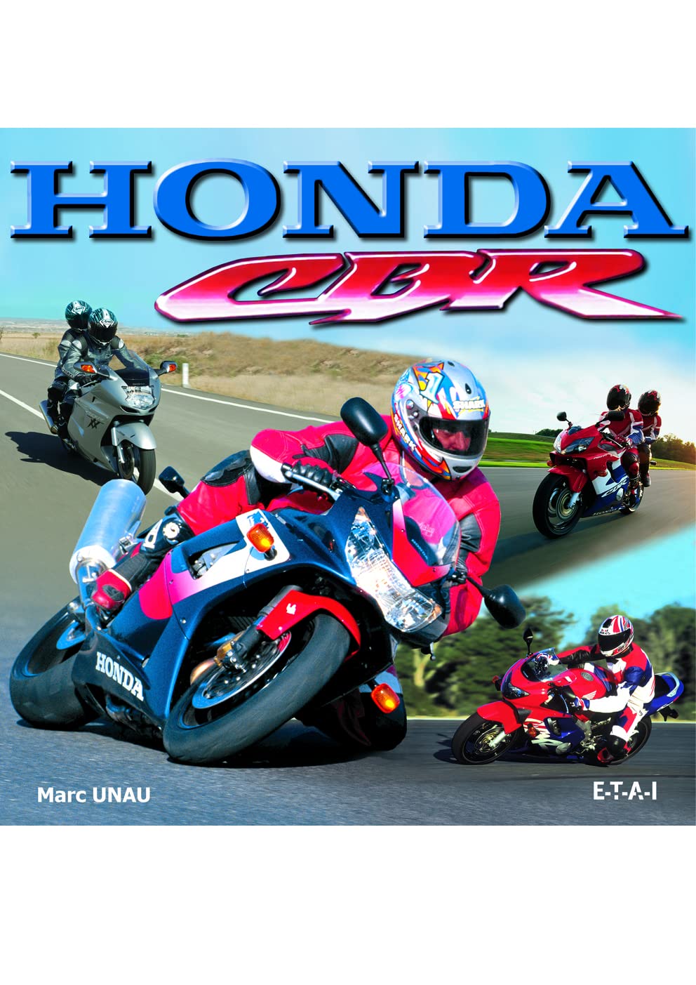 Honda CBR - les sportives emblématiques book