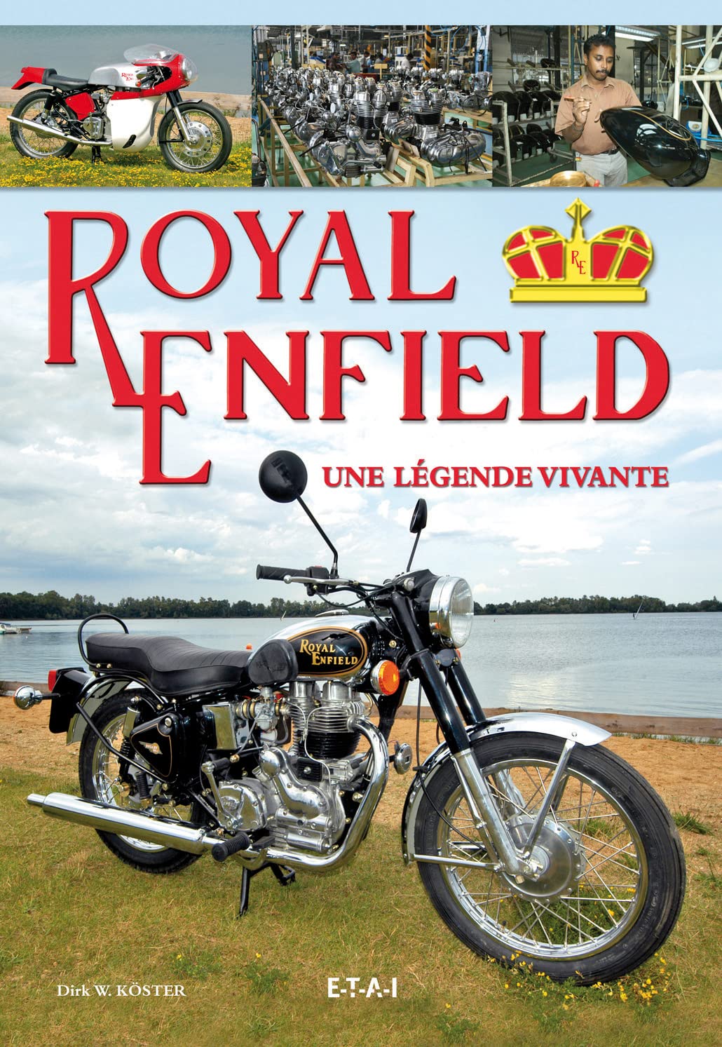 Royal Enfield: Une légende vivante book