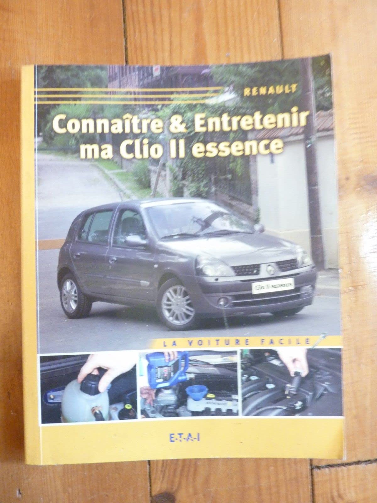 Connaître & entretenir ma Clio II essence book