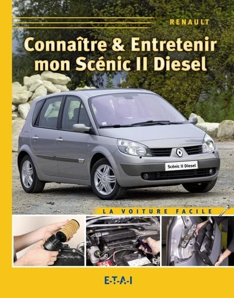 Connaître & entretenir mon Scénic II diesel - Renault Leisure, Home & Garden