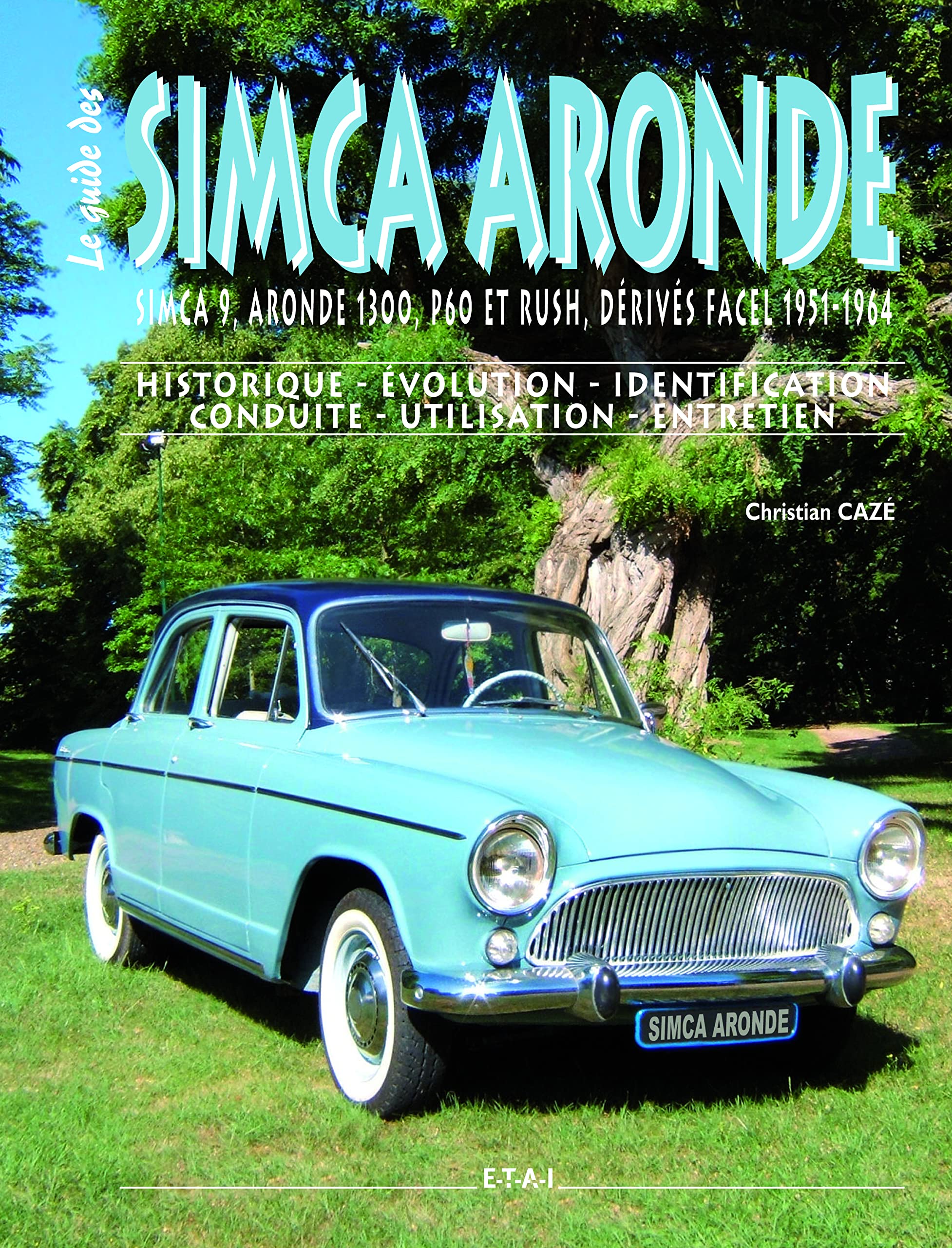 Simca Aronde - Simca 9, Aronde 1300, P60 et Rush, dérivés Facel 1951-1964 Film, Art & Culture