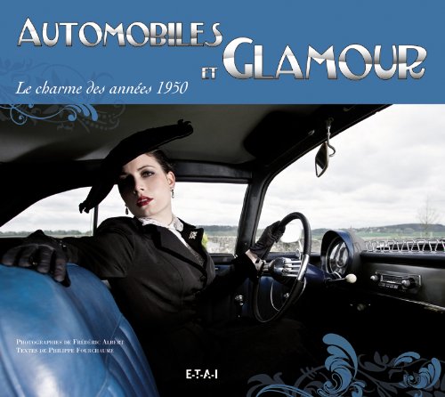 Automobiles et glamour: Le charme des années 1950 book