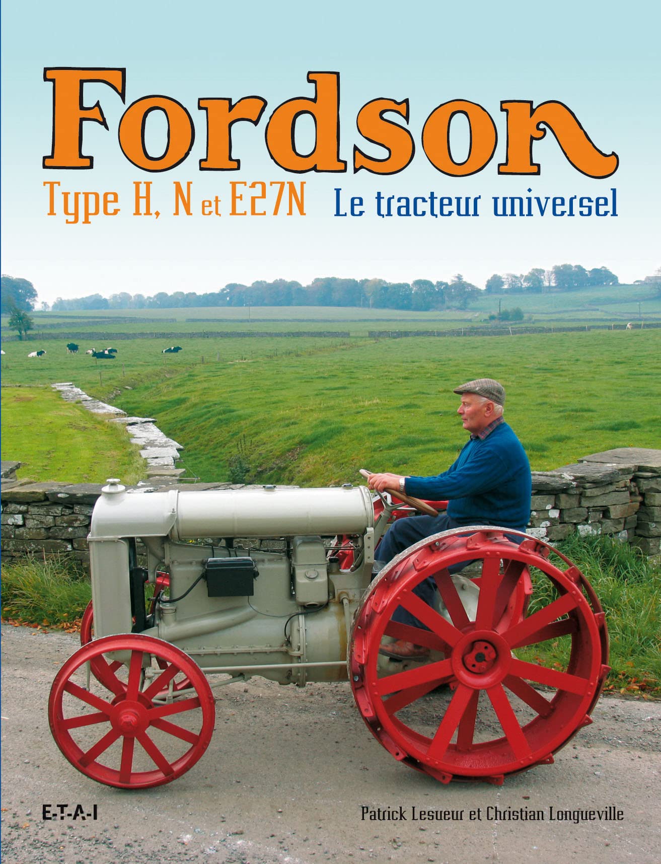 Fordson type H, N et E27N - le tracteur universel Film, Art & Culture