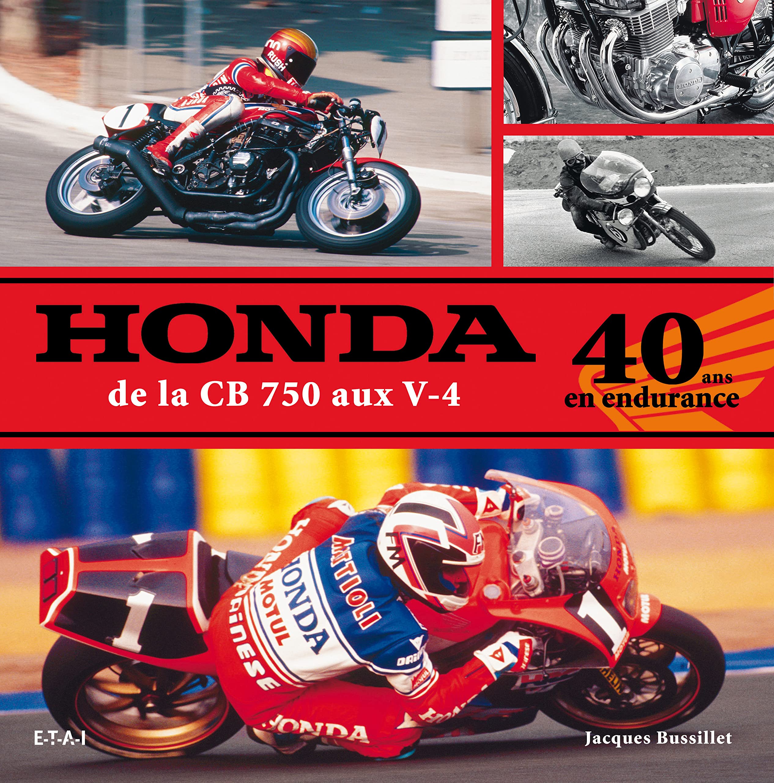 Honda de la CB 750 aux V-4 - 40 ans en endurance book