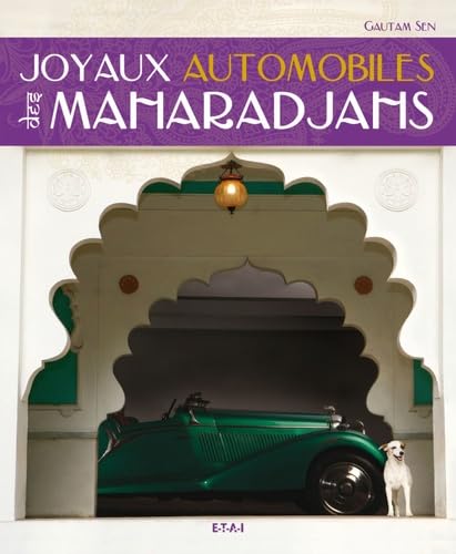 Joyaux automobiles des Maharadjahs book