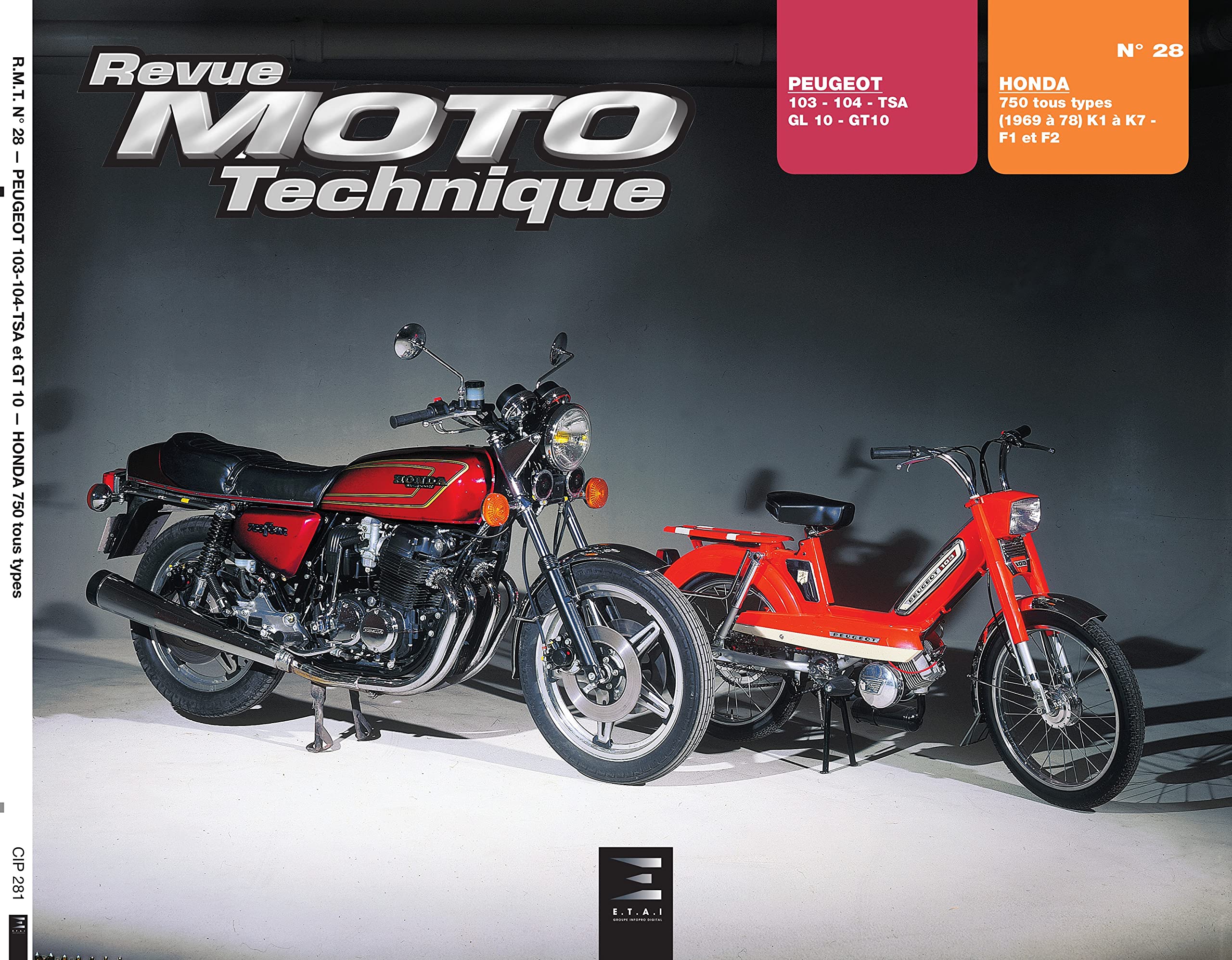 E-T-A-I - Revue Technique RMT 28 PEUGEOT 103/104 et HONDA 750 K1 à K7 (1969 à 1978) Books