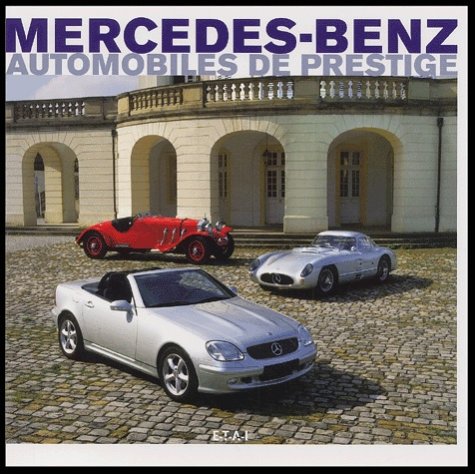 Mercedes-Benz: Automobiles de prestige book