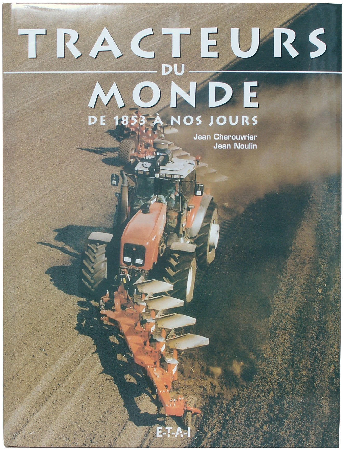 Tracteurs du monde, de 1853 à nos jours book