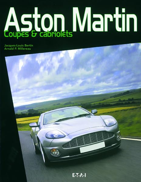 Aston Martin - coupés & cabriolets: Coupés et cabriolets Film, Art & Culture
