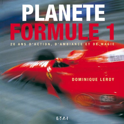 Planète Formule 1: 20 ans d'action, d'ambiance et de magie Leisure & Fun