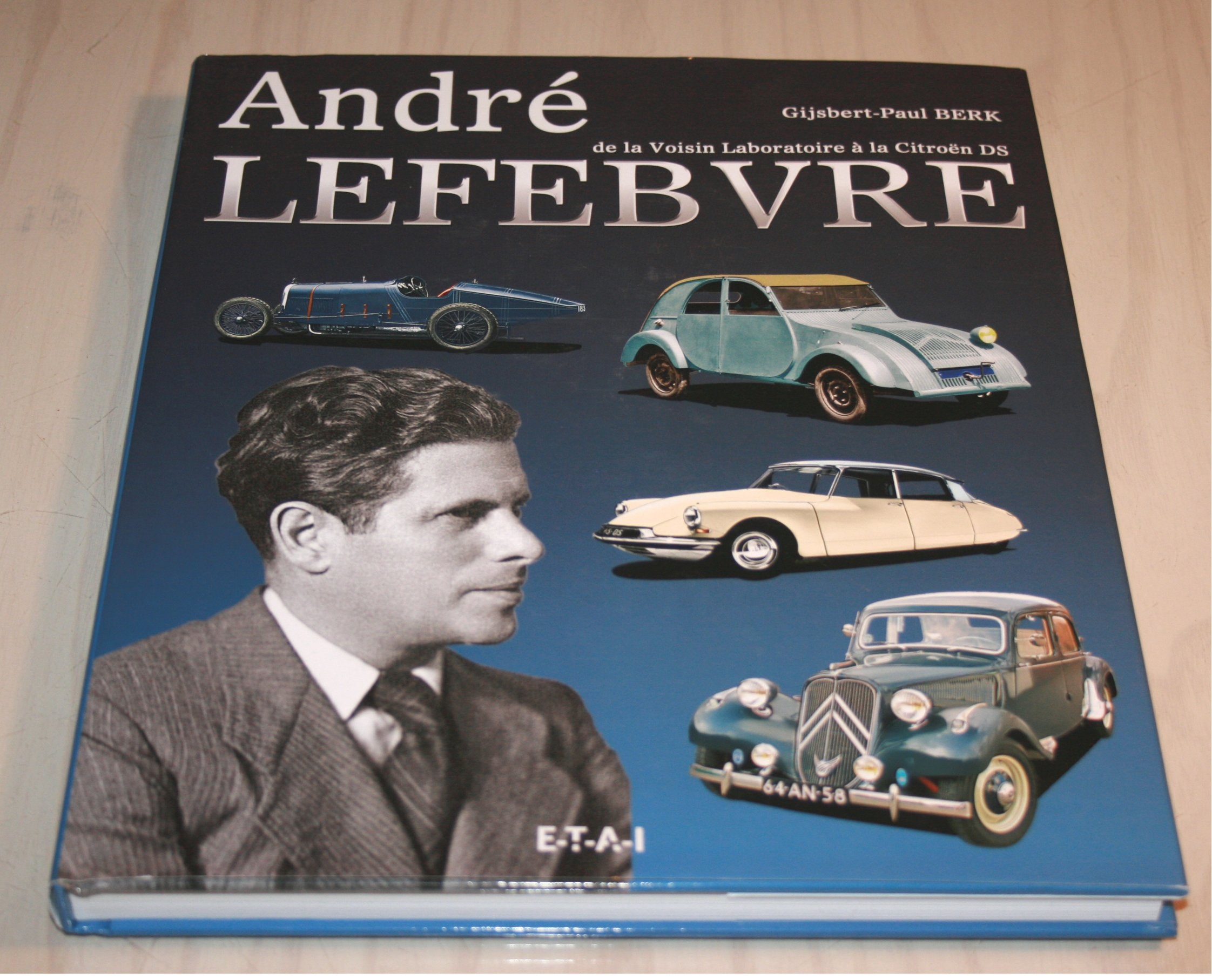 André Lefebvre: De la Voisin Laboratoire à la Citroën DS book