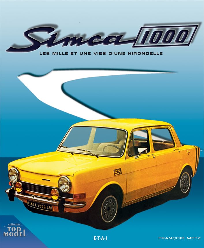 Simca 1000 - les mille et une vies d'une hirondelle Film, Art & Culture