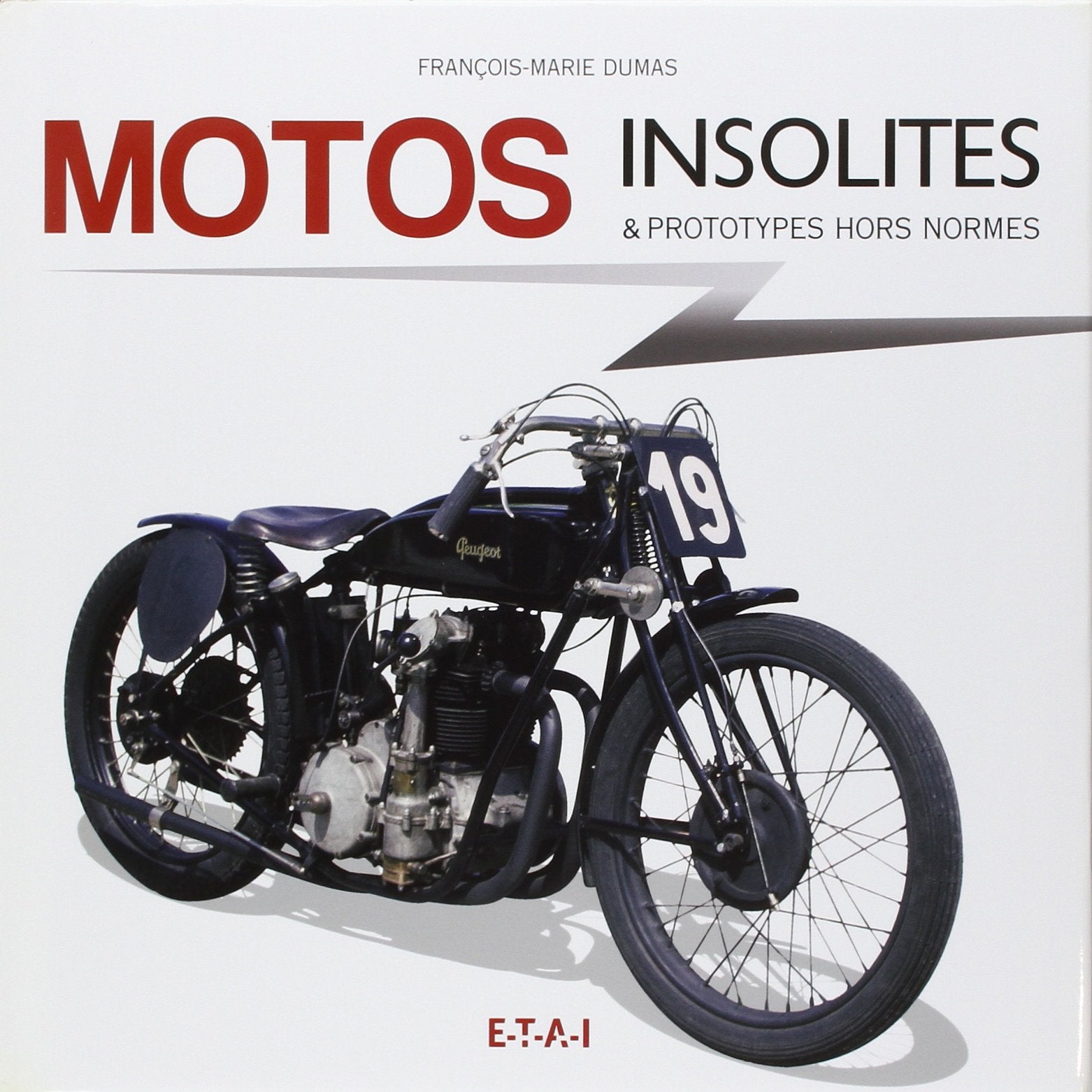 Motos insolites & prototypes hors normes book
