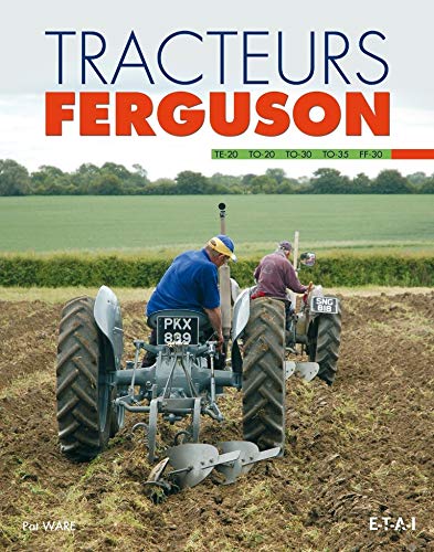 Tracteurs Ferguson - TE-20, TO-20, TO-30, TO-35, FF-30 book