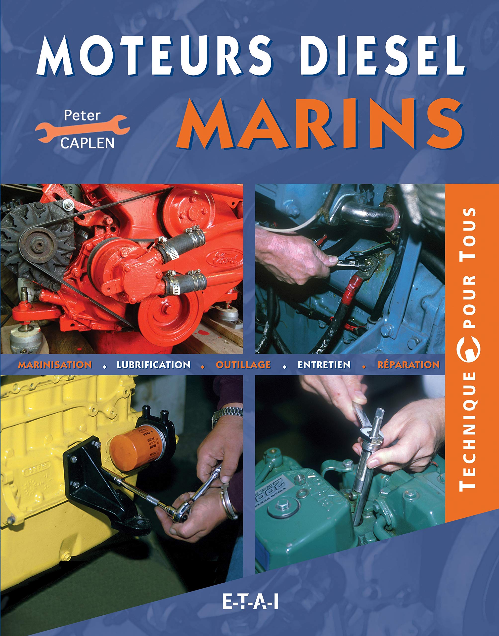 Moteurs diesel marins - marinisation, lubrification, outillage, entretien, réparation book