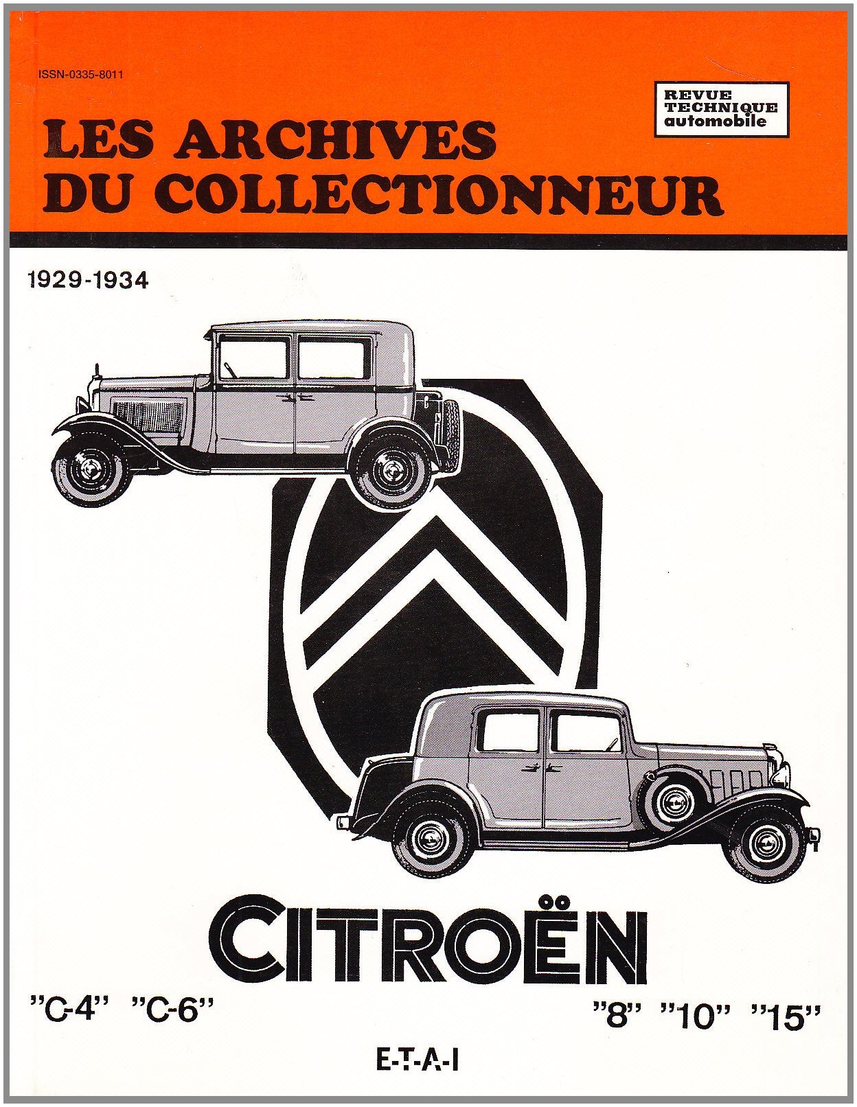 Les archives du collectionneur Revue Technique Automobile N°5 Citroën C4 - C6 et Rosalie, 1929-1934 book