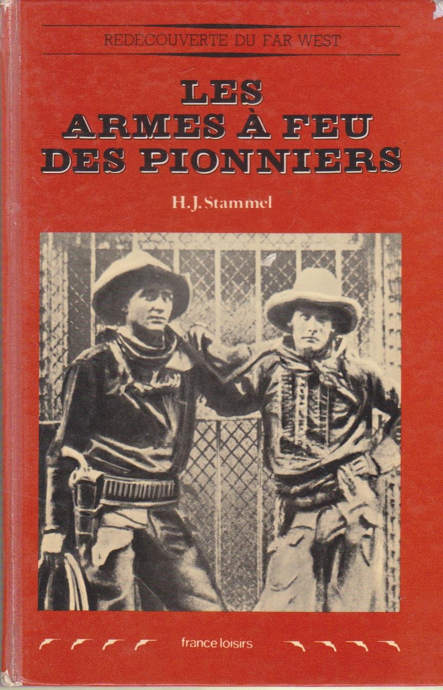 Les Armes à feu des pionniers Books