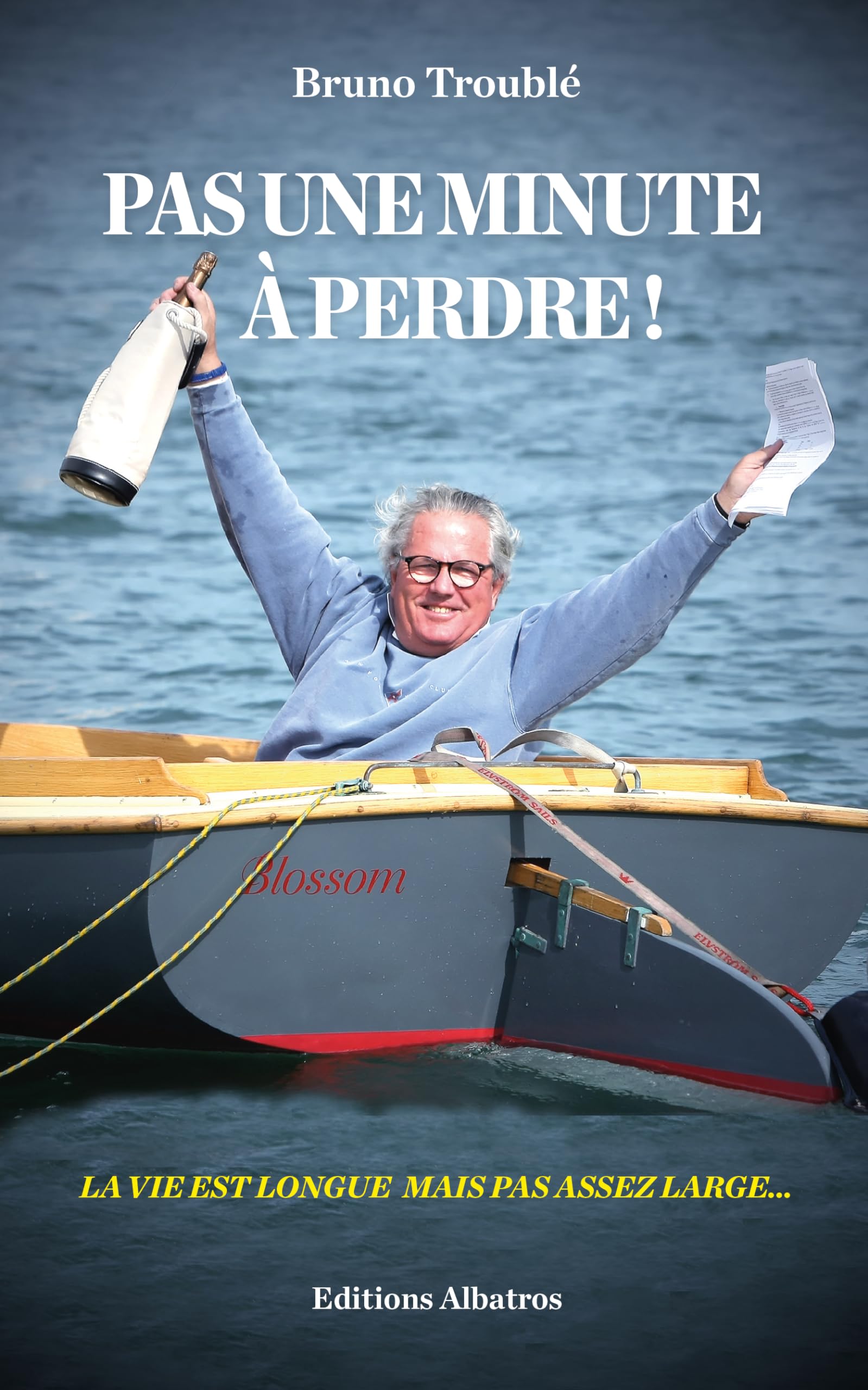 Pas Une Minute à Perdre: La vie est longue mais pas assez large book