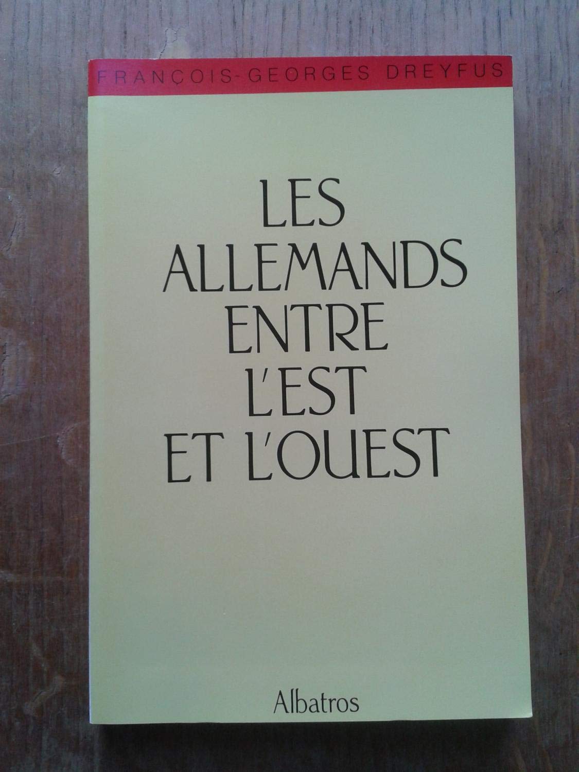 Les Allemands entre l'Est et l'Ouest book