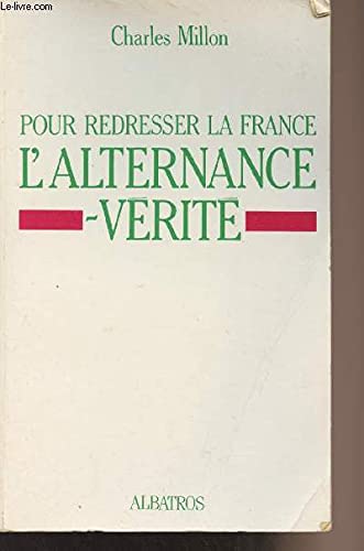 Pour redresser la France, l'alternance-vérité book