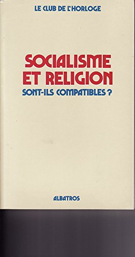 Socialisme et religion sont-ils compatibles ? book